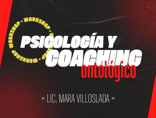 Workshop! Psicología y Coaching Ontológico orientado al alto rendimiento deportivo
