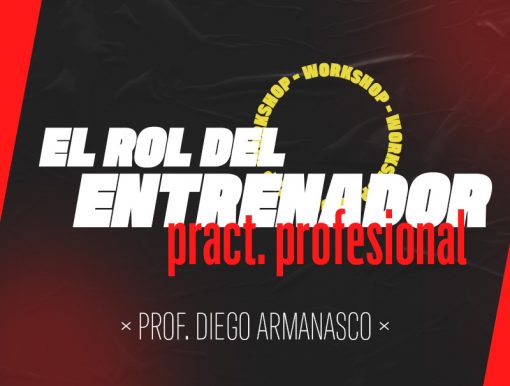 Workshop! “El Rol del Entrenador Personal desde la Práctica Profesional”