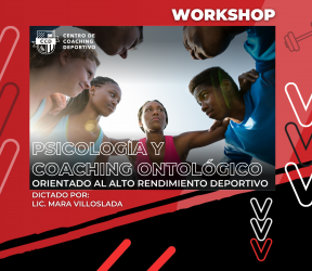 Workshop! Psicología y Coaching Ontológico orientado al alto rendimiento deportivo