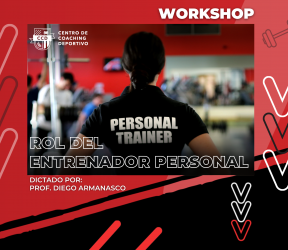 Workshop! “El Rol del Entrenador Personal desde la Práctica Profesional”